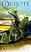 Don Quijote by Miguel de Cervantes Saavedra