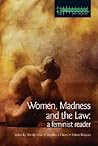 Women, Madness and the Law: A Feminist Reader (Glasshouse S)