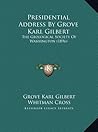Presidential Address By Grove Karl Gilbert: The Geological Society Of Washington (1896)