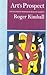 Art's Prospect by Roger Kimball