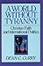 A World Without Tyranny: Ch...