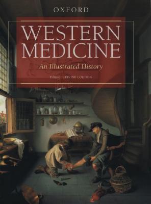 Western Medicine: An Illustrated History (Hardcover)