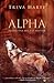 Alpha (contains Alpha #1-#3)