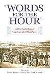 "Words for the Hour": A New Anthology of American Civil War Poetry