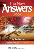 The New Answers Book: Over 25 Questions on Creation / Evolution and the Bible