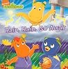 Rain, Rain, Go Away (The Backyardigans) Rain, Rain, Go Away (The Backyardigans)