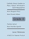 RACE for Heaven's Catholic Study Guides for Mary Fabyan Windeatt's Saint Biographies Grade 8