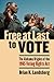 Free at Last to Vote: The Alabama Origins of the 1965 Voting Rights Act