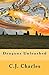 Dragons Unleashed by C.J.   Charles