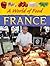 France (A World of Food)