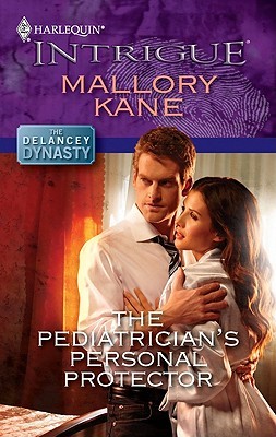 The Pediatrician's Personal Protector (The Delancey Dynasty, #3)