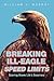 Breaking Ill-Eagle Speed Li...