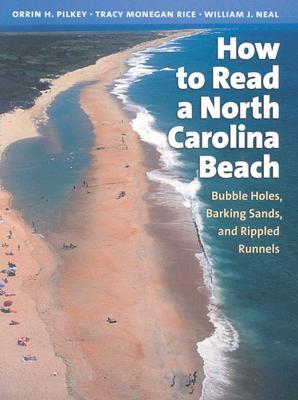 How to Read a North Carolina Beach: Bubble Holes, Barking Sands, and Rippled Runnels (Southern Gateways Guides)