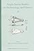 Anglo-Saxon Studies in Archaeology and History by Sally Crawford