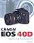 Canon EOS 40D Guide to Digi...