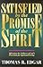 Satisfied by the Promise of the Spirit: Affirming the Fullness of God's Provision for Spiritual Living