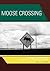 Moose Crossing: Portland to Portland on the Theodore Roosevelt International Highway