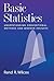Basic Statistics: Understanding Conventional Methods and Modern Insights