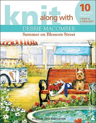 Knit Along with Debbie Macomber: The Shop on Blossom Street (Paperback)