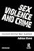 Sex, Violence and Crime (Cr...