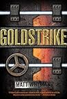 Goldstrike by Matt Whyman