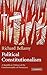 Political Constitutionalism: A Republican Defence of the Constitutionality of Democracy