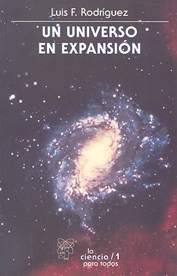 Portada de Un universo en expansión, de Luis Felipe Rodríguez