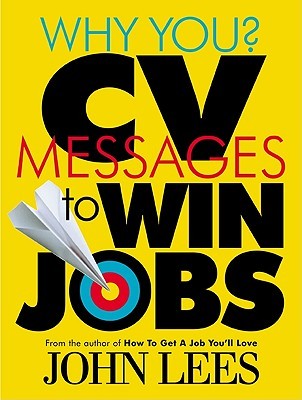 Why You? CV Messages To Win Jobs (Paperback)
