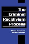 The Criminal Recidivism Process (Cambridge Studies in Criminology)