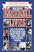 Baseball Lives: Men and Women of the Game Talk About Their Jobs, Their Lives, and the National Pastime.