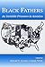 Black Fathers: An Invisible Presence in America