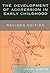 The Development of Aggression in Early Childhood, Revised Edition