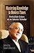 Mastering Knowledge in Modern Times: Fethullah Gulen as an Islamic Scholar