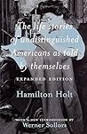 The Life Stories of Undistinguished Americans as Told by Themselves The Life Stories of Undistinguished Americans as Told by Themselves