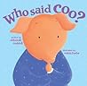 Who Said Coo? by Deborah Ruddell