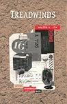 Treadwinds: Poems and Intermedia Works Treadwinds: Poems and Intermedia Works