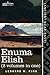 Enuma Elish (2 Volumes in One). The Seven Tablets of Creation; The Babylonian and Assyrian Legends Concerning the Creation of the World and of Mankind