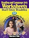Reading and Language Arts Worksheets Don′t Grow Dendrites: 20 Literacy Strategies That Engage the Brain