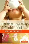 The Nutritional Psychology of Childhood The Nutritional Psychology of Childhood