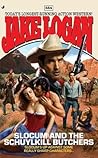 Slocum and the Schuylkill Butchers (Slocum #354)