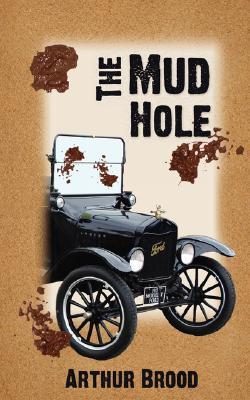 The Mud Hole (Paperback)