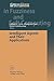 Intelligent Agents and Their Applications (Studies in Fuzziness and Soft Computing)