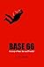 BASE 66: A Story of Fear, F...