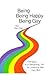 Being, Being Happy, Being Gay: Pathways to a Rewarding Life for Lesbians and Gay Men