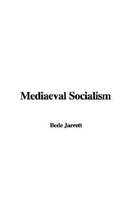 Mediaeval Socialism (Paperback)