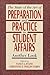 State of the Art of Preparation and Practice in Student Affairs by Nancy J. Evans