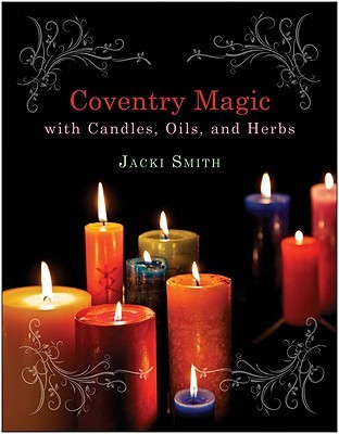 Coventry Magic with Candles, Oils, and Herbs (Paperback)