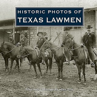 Historic Photos of Texas Lawmen (Hardcover)