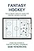 Fantasy Hockey: The Ultimat...