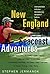 New England Seacoast Adventures: A Complete Guide to the Great Outdoors from Connecticut to Maine